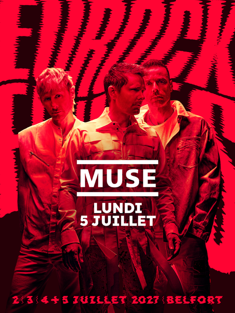 Muse sur l’affiche des Eurockéennes de Belfort 2027 pour le lundi 5 juillet
